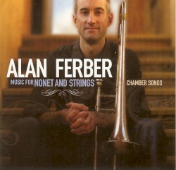 Music for Nonet and Strings / Chamber Songs