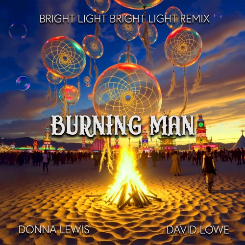 Burning Man (Bright Light Bright Light Remix)