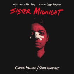 Gimme Danger / Sister Midnight