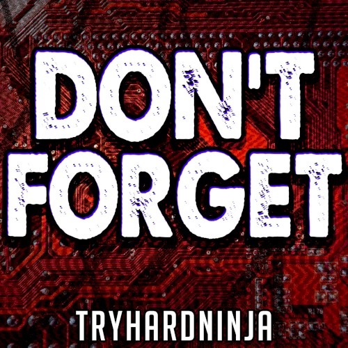 Don’t Forget