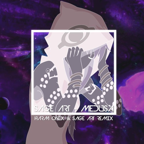 Medusa (Harm Onix & Sage Art remix)