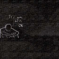 It's Gone, But It's Ok