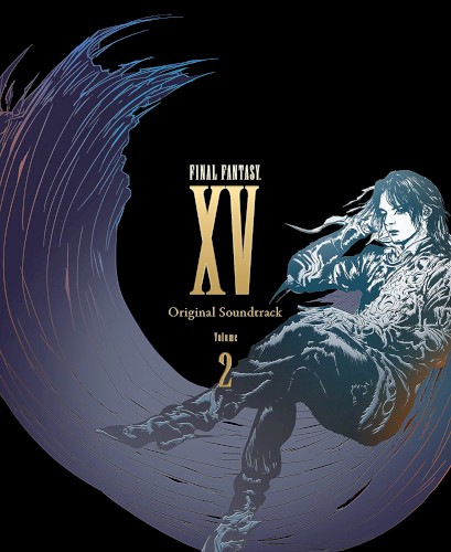 FINAL FANTASY XV Original Soundtrack Volume 2
