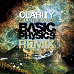 Clarity (Basic Physics remix)