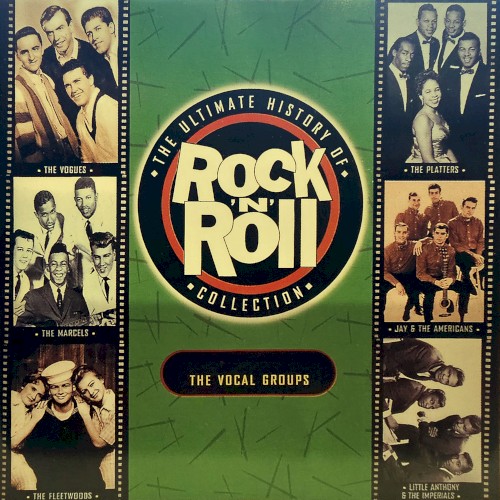 The Ultimate History of Rock ’n’ Roll Collection: The Vocal Groups