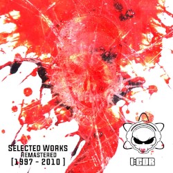 SELECTED WORKS REMASTERED (1997-2010)