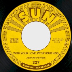 With Your Love, With Your Kiss