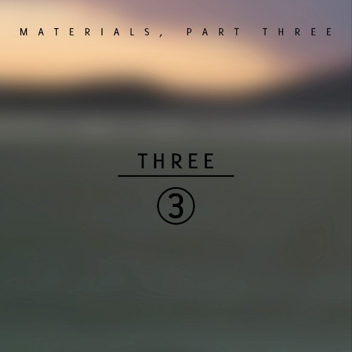 Materials: Part Three