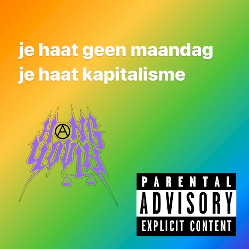 JE HAAT GEEN MAANDAG, JE HAAT KAPITALISME