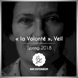 La Volonté, Veil