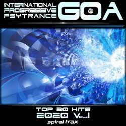 International Progressive Psy Trance Goa - Top 20 Hits 2020, Volume I