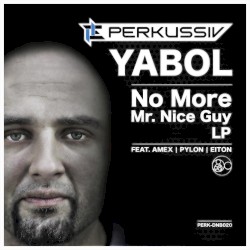 No More Mr. Nice Guy