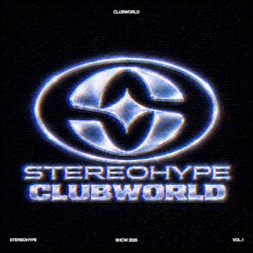 STEREOHYPE Clubworld (Vol. 1)