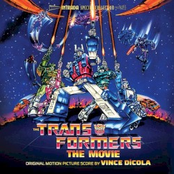 The Transformers: The Movie - Original Motion Picture Score