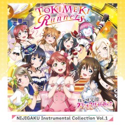 NIJIGAKU Instrumental Collection Vol.1 〜TOKIMEKI Runners〜