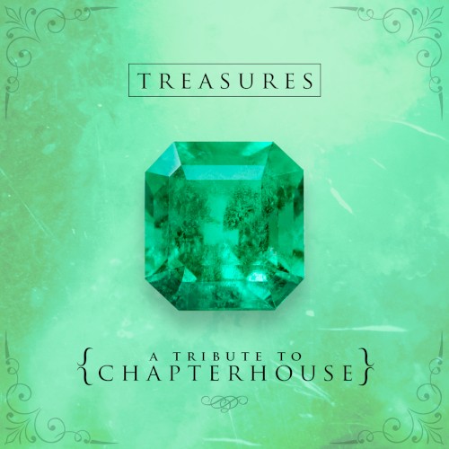 Treasures: A Tribute to Chapterhouse