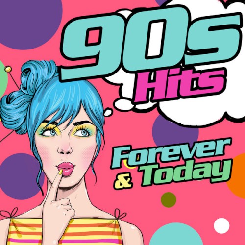 90s Hits Forever and Today