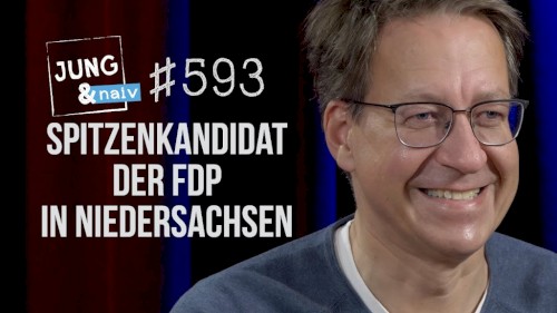 Jung & Naiv #593, „Wahl in Niedersachsen: Stefan Birkner (FDP)“