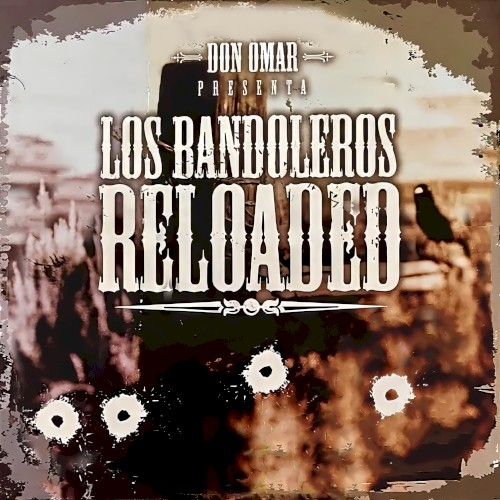 Los bandoleros Reloaded
