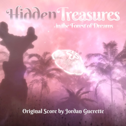 Hidden Treasures in the Forest of Dreams - Original Score