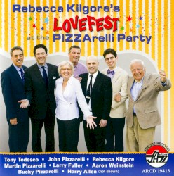 Rebecca Kilgore's Lovefest at the PIZZArelli Party