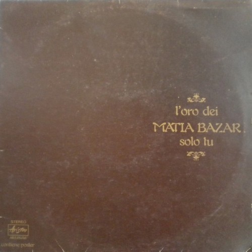 L'oro dei Matia Bazar - Solo tu