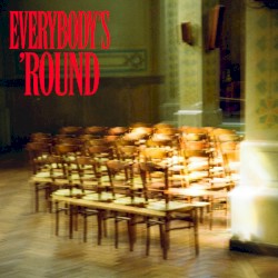 Everybody's 'Round