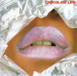 CHOCOLATE LIPS