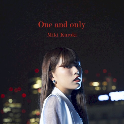 One and only