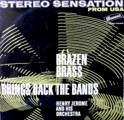 Brazen Brass Brings Back the Bands!