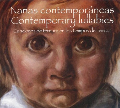 Nanas contemporáneas / Contemporary Lullabies