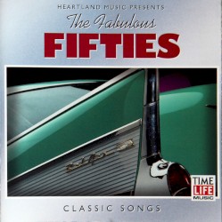 The Fabulous Fifties: Classic Songs
