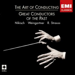 The Art of Conducting: Great Conductors of the Past