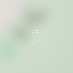 Bowl Sleep