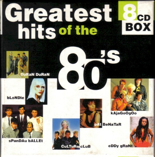 Greatest Hits of the 80’s