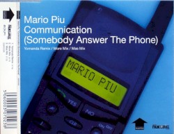 Communication (Somebody Answer the Phone)