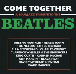 Come Together: A Soul/Jazz Tribute to the Beatles