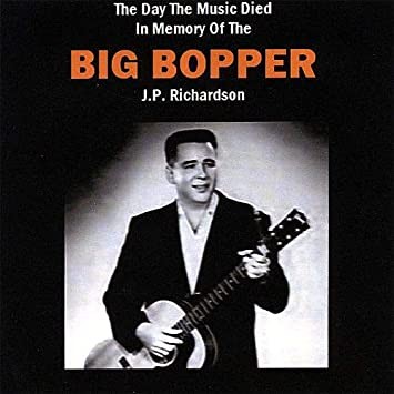 The Day the Music Died: In Memory of the Big Bopper