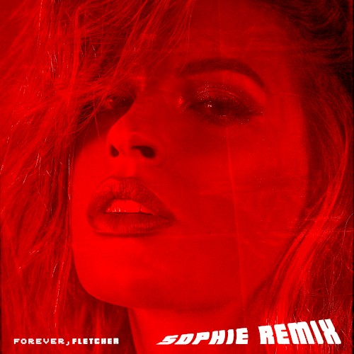 Forever (SOPHIE remix)
