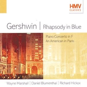 Rhapsody in Blue / Piano Concerto in F / An American in Paris