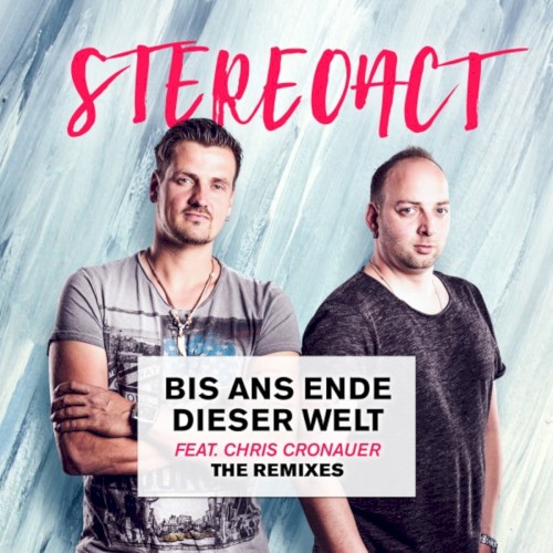 Bis ans Ende dieser Welt (The Remixes)