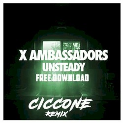 Unsteady (Ciccone remix)
