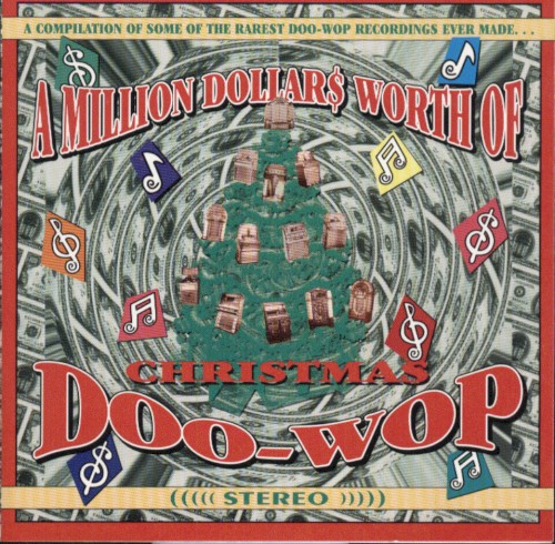 A Million Dollars Worth of Christmas Doo-Wop