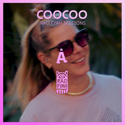 Coocoo (Rad Fyah session)