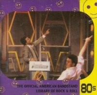 The Official American Bandstand Library of Rock & Roll: 80s