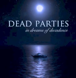 In Dreams of Decadence