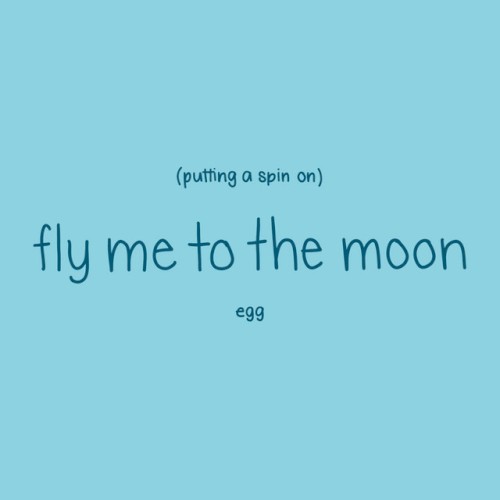 Putting a Spin on Fly Me to the Moon