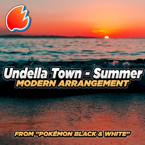Undella Town – Summer (From “Pokémon Black & White”)