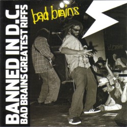 Banned in D.C.: Bad Brains Greatest Riffs