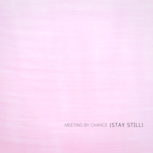 (stay still )
